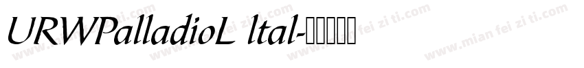 URWPalladioL ltal字体转换